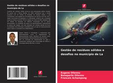 Gestão de resíduos sólidos e desafios no município de La的封面
