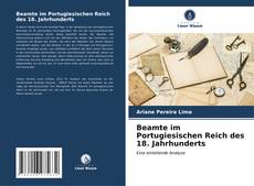 Bookcover of Beamte im Portugiesischen Reich des 18. Jahrhunderts