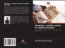 Capa do livro de Émotions, conflits armés et réalité virtuelle 