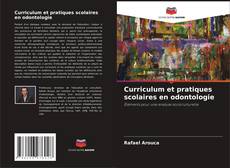 Copertina di Curriculum et pratiques scolaires en odontologie