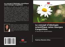 Le concept d'idéologie scientifique selon Georges Canguilhem的封面