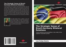 Portada del libro de The Strategic Sense of Brazil-Germany Bilateral Relations