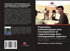 Capa do livro de Proposition méthodologique pour l'enseignement et l'apprentissage dans l'enseignement supérieur 