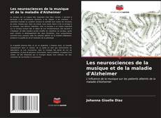 Bookcover of Les neurosciences de la musique et de la maladie d'Alzheimer