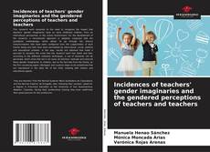 Capa do livro de Incidences of teachers' gender imaginaries and the gendered perceptions of teachers and teachers 