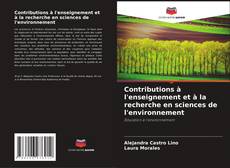 Couverture de Contributions à l'enseignement et à la recherche en sciences de l'environnement