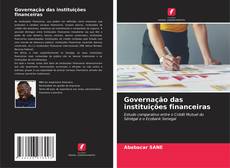 Borítókép a  Governação das instituições financeiras - hoz