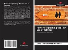 Bookcover of Factors explaining the low use of latrines