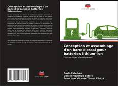 Обложка Conception et assemblage d'un banc d'essai pour batteries lithium-ion