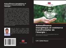 Portada del libro de Autosuffisance énergétique et commerce transfrontalier de l'énergie :