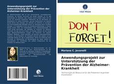 Capa do livro de Anwendungsprojekt zur Unterstützung der Prävention der Alzheimer-Krankheit 