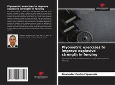 Bookcover of Plyometric exercises to improve explosive strength in fencing