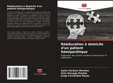 Bookcover of Rééducation à domicile d'un patient hémiparétique