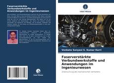 Faserverstärkte Verbundwerkstoffe und Anwendungen im Ingenieurwesen kitap kapağı