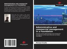 Buchcover von Administrative and commercial management in a Foundation