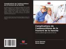 Bookcover of Complications de l'ostéosynthèse de la fracture de la hanche