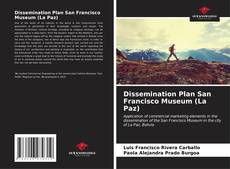 Dissemination Plan San Francisco Museum (La Paz)的封面