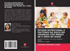 Обложка ESTADO NUTRICIONAL E FACTORES DE RISCO EM CRIANÇAS COM MENOS DE 5 ANOS DE IDADE