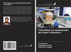 Bookcover of Twin Block en maloclusión de Clase II división I