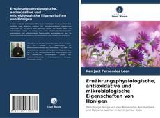 Borítókép a  Ernährungsphysiologische, antioxidative und mikrobiologische Eigenschaften von Honigen - hoz