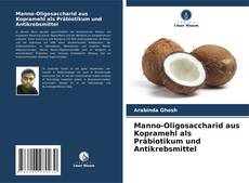 Capa do livro de Manno-Oligosaccharid aus Kopramehl als Präbiotikum und Antikrebsmittel 