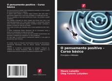 Bookcover of O pensamento positivo - Curso básico