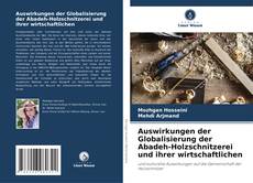 Portada del libro de Auswirkungen der Globalisierung der Abadeh-Holzschnitzerei und ihrer wirtschaftlichen