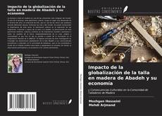 Capa do livro de Impacto de la globalización de la talla en madera de Abadeh y su economía 
