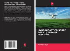 LIVRO DIDÁCTICO SOBRE AGRICULTURA DE PRECISÃO kitap kapağı