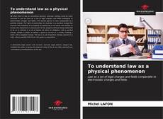 To understand law as a physical phenomenon的封面