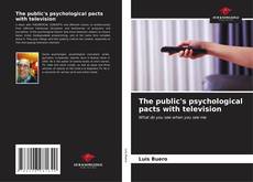 The public's psychological pacts with television kitap kapağı