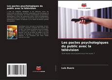 Capa do livro de Les pactes psychologiques du public avec la télévision 