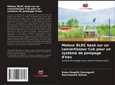 Portada del libro de Moteur BLDC basé sur un convertisseur Cuk pour un système de pompage d'eau