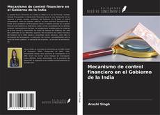 Bookcover of Mecanismo de control financiero en el Gobierno de la India