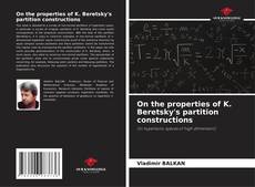 Copertina di On the properties of K. Beretsky's partition constructions