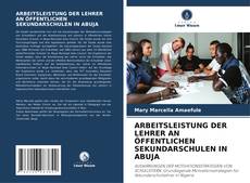 Capa do livro de ARBEITSLEISTUNG DER LEHRER AN ÖFFENTLICHEN SEKUNDARSCHULEN IN ABUJA 