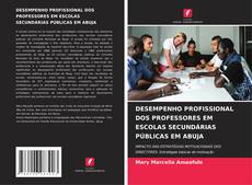 Buchcover von DESEMPENHO PROFISSIONAL DOS PROFESSORES EM ESCOLAS SECUNDÁRIAS PÚBLICAS EM ABUJA
