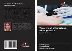 Bookcover of Tecniche di otturazione termoplastica
