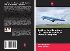 Buchcover von Análise de vibração e CFD de uma asa de ar híbrida composta
