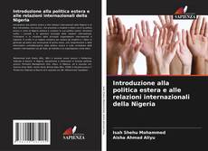 Bookcover of Introduzione alla politica estera e alle relazioni internazionali della Nigeria