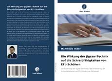 Bookcover of Die Wirkung der Jigsaw-Technik auf die Schreibfähigkeiten von EFL-Schülern