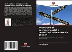 Обложка Recherche en entrepreneuriat : Innovation en matière de gestion