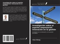 Capa do livro de Investigación sobre el espíritu empresarial: Innovación en la gestión 