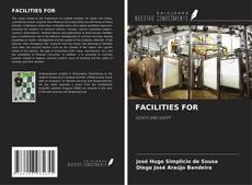 Bookcover of FACILITIES FOR