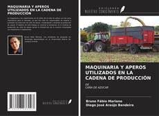MAQUINARIA Y APEROS UTILIZADOS EN LA CADENA DE PRODUCCIÓN kitap kapağı