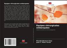 Bookcover of Équipes chirurgicales embarquées