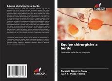 Bookcover of Equipe chirurgiche a bordo