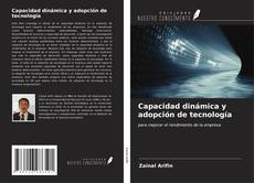 Bookcover of Capacidad dinámica y adopción de tecnología