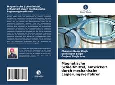 Portada del libro de Magnetische Schleifmittel, entwickelt durch mechanische Legierungsverfahren