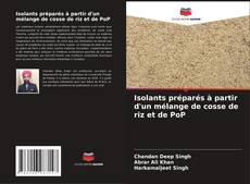Bookcover of Isolants préparés à partir d'un mélange de cosse de riz et de PoP